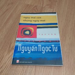 Ngày Mai Của Những Ngày Mai - Nguyễn Ngọc Tư