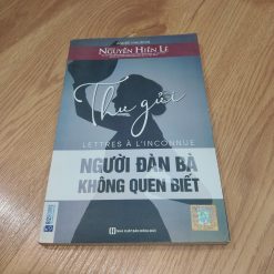 Thư Gửi Người Đàn Bà Không Quen Biết - Andre Maurois (Nguyễn Hiến Lê Dịch)