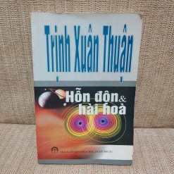 Hỗn Độn Và Hài Hòa - Trịnh Xuân Thuận
