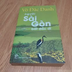 Người Sài Gòn Bất Đắc Dĩ - Võ Đắc Danh