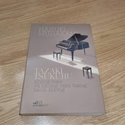 Tazaki Tsukuru Không Màu Và Những Năm Tháng Hành Hương - Haruki Murakami