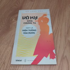 Vô Kỵ Giữa Chúng Ta Hay Là Hiện Tượng Kim Dung - Đỗ Long Vân