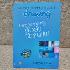 Không Đọc Sách Này, Vẽ Xấu Ráng Chịu - Selwyn Leamy
