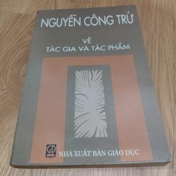 Nguyễn Công Trứ - Về Tác Gia Và Tác Phẩm