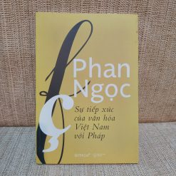 Sự Tiếp Xúc Của Văn Hóa Việt Nam Với Pháp - Phan Ngọc