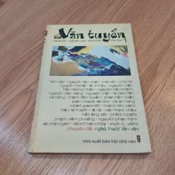 Văn Tuyển 1 (Sáng Tác, Nghiên Cứu, Phê Bình Văn Học) - Nguyễn Liên Châu (Chủ Biên)