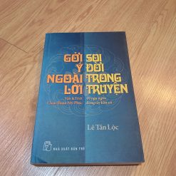 Gởi Ý Ngoài Lời, Soi Đời Trong Truyện - Lê Tấn Lộc