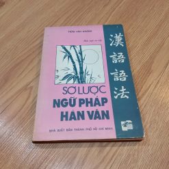 Sơ Lược Ngữ Pháp Hán Văn - Trần Văn Chánh
