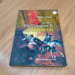 Tuyển Tập Truyện Lịch Sử Quyển 7, Đất Thang Mộc II: Sứ Mệnh Phù Lê - Hoài Anh