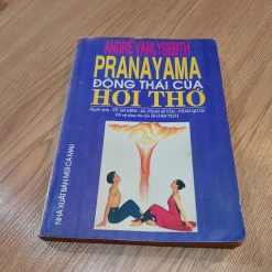 Pranayama Động Thái Của Hơi Thở - Andre Vanlysebth