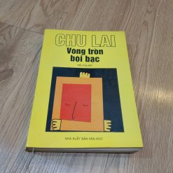 Vòng Tròn Bội Bạc - Chu Lai