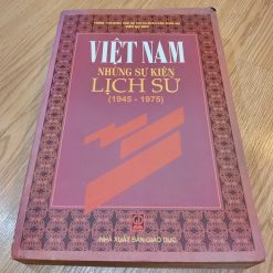 Việt Nam Những Sự Kiện Lịch Sử (1945-1975) - Viện Sử Học