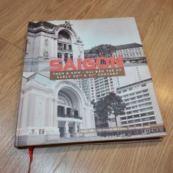 Sài Gòn Then & Now - Hai Đầu Thế Kỷ