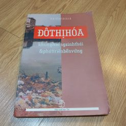Đô Thị Hóa Khủng Hoảng Sinh Thái Và Phát Triển Bền Vững (NXB Trẻ 2001) - Bùi Thị Lạng