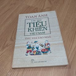 Các Thú Tiêu Khiển Việt Nam: Thú Vui Tao Nhã - Toan Ánh