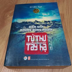Tử Thư Tây Hạ: Biên Giới Không Bóng Người - Cố Phi Ngư