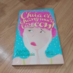 Chúa Ơi Chàng Muốn Lấy Con - Agnés Abécassis