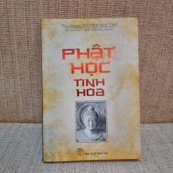 Phật Học Tinh Hoa - Thu Giang Nguyễn Duy Cần