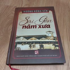 Sài Gòn Năm Xưa - Vương Hồng Sển (Bìa Cứng)