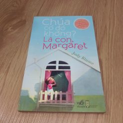Chúa Có Đó Không, Là Con Margaret - Judy Blume