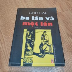 Ba Lần Và Một Lần - Chu Lai