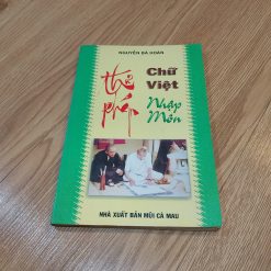 Thư Pháp, Chữ Việt Nhập Môn - Nguyễn Bá Hoàn