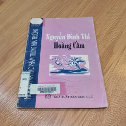 Nhà Văn Và Tác Phẩm Trong Nhà Trường: Nguyễn Đình Thi, Hoàng Cầm