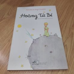 Hoàng Tử Bé - Antoine de Saint-Exupéry