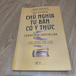 Chủ Nghĩa Tư Bản Có Ý Thức - John Mackey
