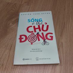 Sống Ở Thế Chủ Động - Nguyễn Tuấn Quỳnh