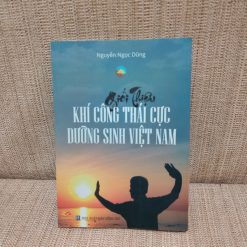 Giới Thiệu Khí Công Thái Cực Dưỡng Sinh Việt Nam - Nguyễn Ngọc Dũng