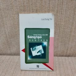 Sáng Tạo Bản Thân - Lưu Dung Trú