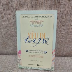 Yêu Đi Đừng Sợ - Gerald G Jampolsky
