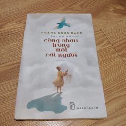 Cõng Nhau Trong Một Cõi Người - Hoàng Công Danh