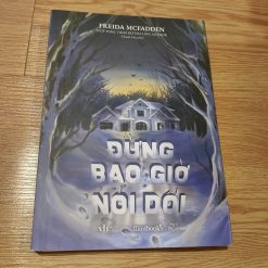 Đừng Bao Giờ Nói Dối - Freida Mcfadden