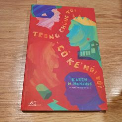 Trong Chúng Tôi Có Kẻ Nói Dối - Karen M Mcmanus