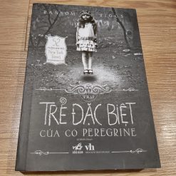 Trại Trẻ Đặc Biệt Của Cô Peregrine - Ransom Riggs