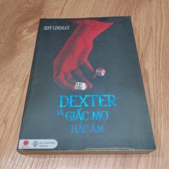 Dexter Và Giấc Mơ Hắc Ám - Jeff Lindsay