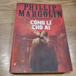 Công Lý Cho Ai - Phillip Margolin