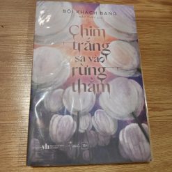 Chim Trắng Sa Vào Rừng Thẳm - Bối Khánh Bang