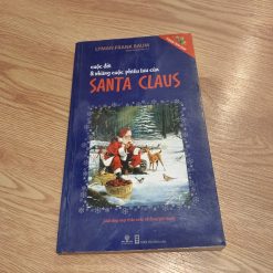 Cuộc Đời Và Những Cuộc Phiêu Lưu Của Santa Claus - Lyman Frank Baum