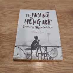 Khi Phụ Nữ Uống Trà Đàn Ông Nên Cẩn Thận - Phan Ý Yên