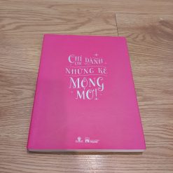 Chỉ Dành Cho Những Kẻ Mộng Mơ - Phan Ý Yên