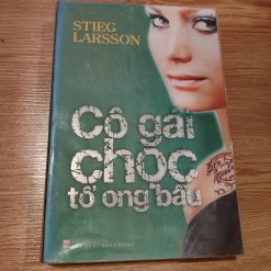 Cô Gái Chọc Tổ Ong Bầu - Stieg Larsson