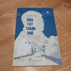 Phía Tây Thành Phố - Lê Minh Khôi