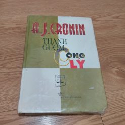 Thanh Gươm Công Lý - A.J.Cronin (Bìa Cứng)