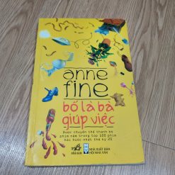 Bố Là Bà Giúp Việc - Anne Fine