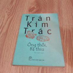 Ông Thối, Bà Thiu - Trần Kim Trắc