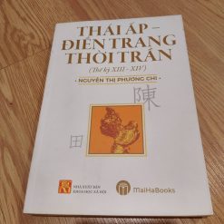 Thái Ấp, Điền Trang Thời Trần (Thế Kỷ XIII - XIV) - Nguyễn Thị Phương Chi