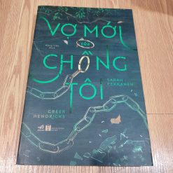 Vợ Mới Của Chồng Tôi - Sarah Pekkanen Và Greer Hendricks
